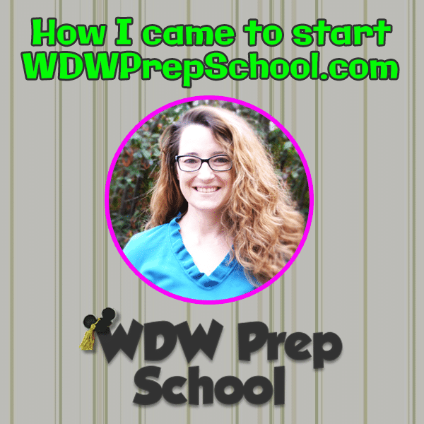 How I came to start WDWPrepSchool.com – PREP038