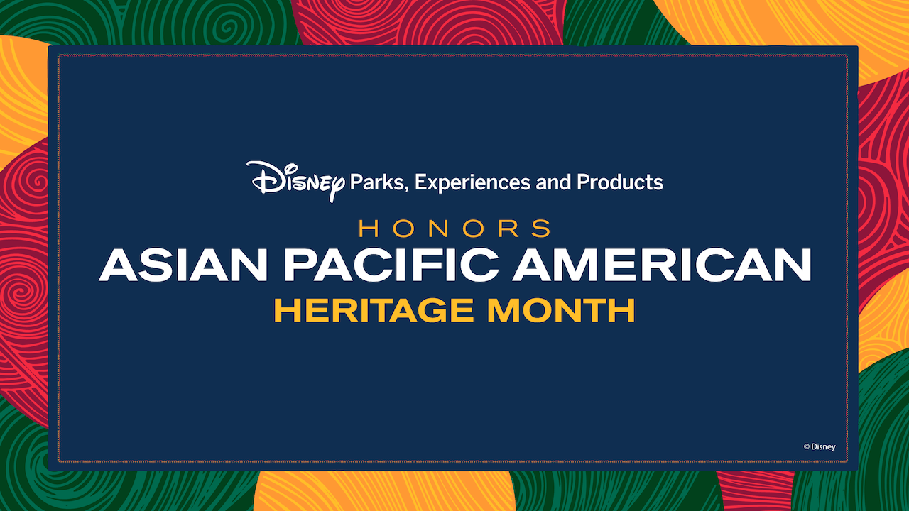 How Disney World Is Honoring Asian Pacific American Heritage Month
